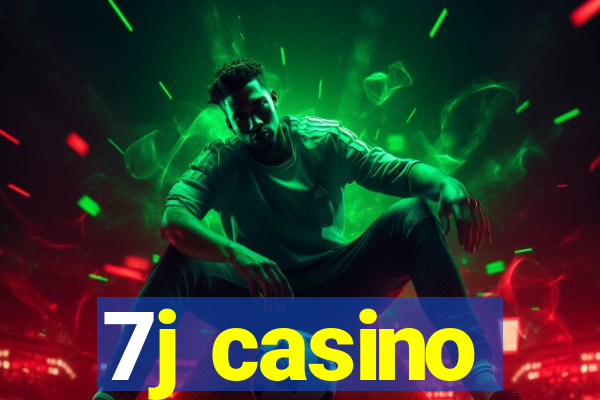 7j casino